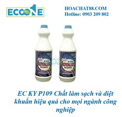 EC KY P109 Chất làm sạch và diệt khuẩn hiệu quả cho mọi ngành công nghiệp